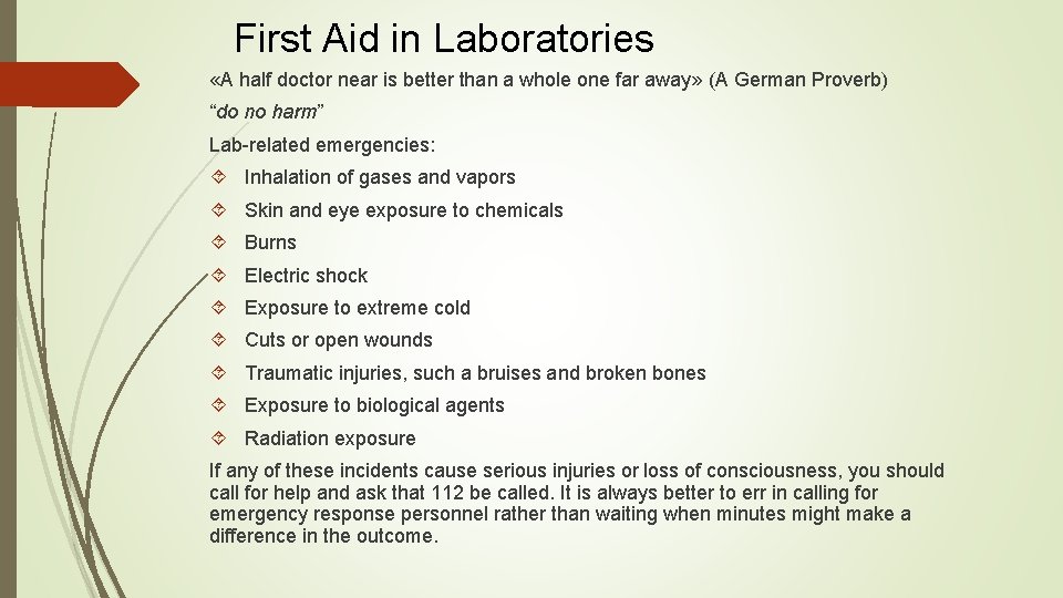 First Aid in Laboratories «A half doctor near is better than a whole one