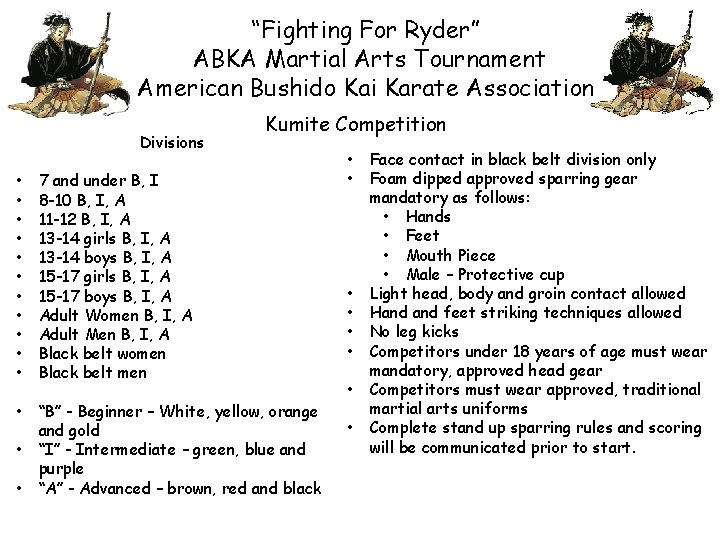 “Fighting For Ryder” ABKA Martial Arts Tournament American Bushido Kai Karate Association Divisions Kumite