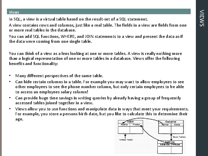 In SQL, a view is a virtual table based on the result-set of a In SQL, a view is a virtual table based on the result-set of a