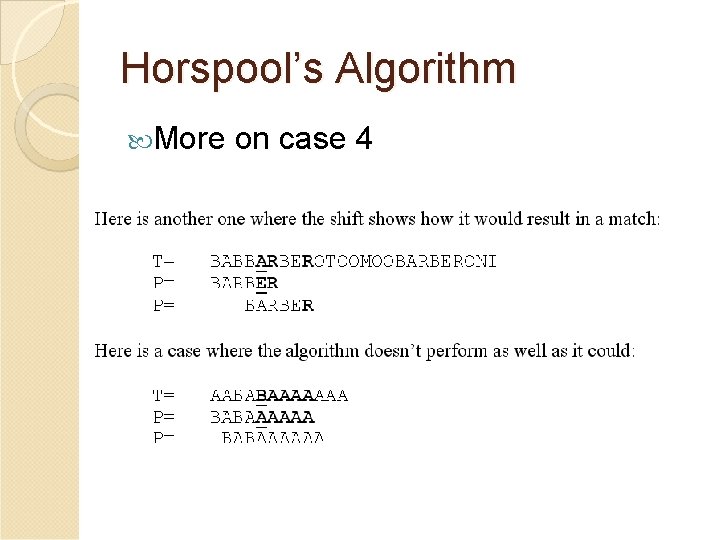 Horspool’s Algorithm More on case 4 