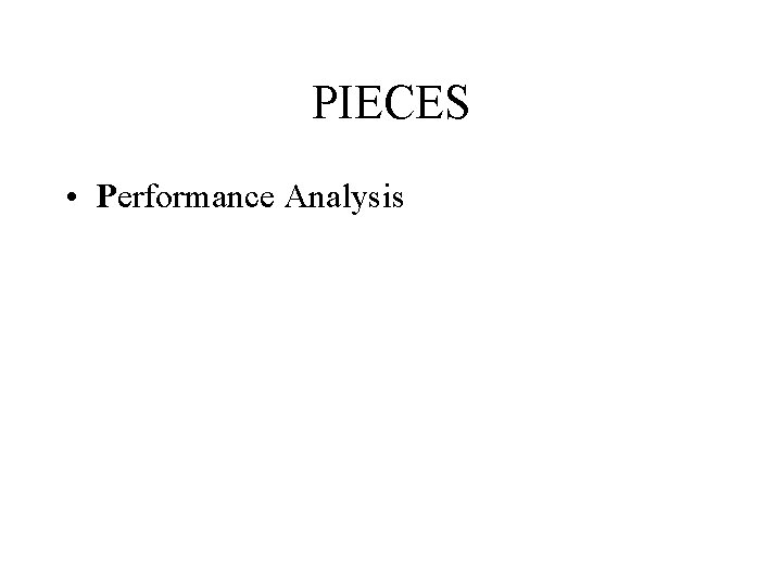 PIECES • Performance Analysis 