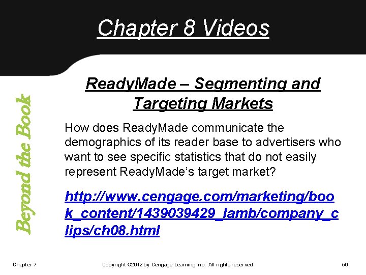 Beyond the Book Chapter 8 Videos Chapter 7 Ready. Made – Segmenting and Targeting