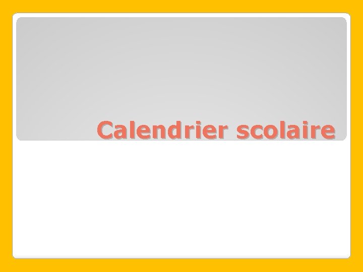 Calendrier scolaire 