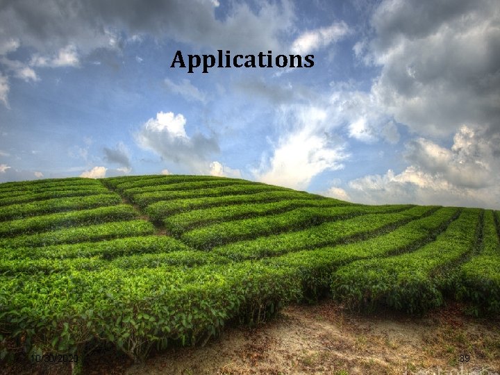 Applications 10/30/2020 39 