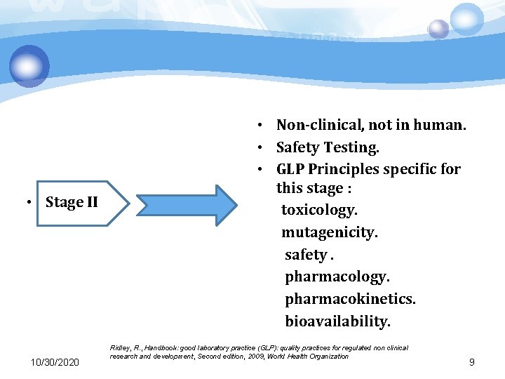  • Stage II 10/30/2020 • Non-clinical, not in human. • Safety Testing. •