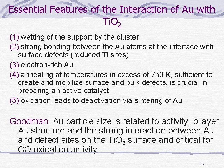 Essential Features of the Interaction of Au with Ti. O 2 (1) wetting of