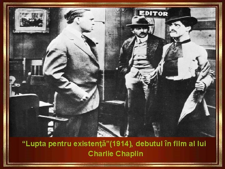 “Lupta pentru existenţă”(1914), debutul în film al lui Charlie Chaplin 