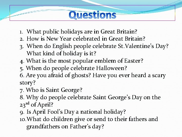 1. 2. 3. What public holidays are in Great Britain? How is New Year