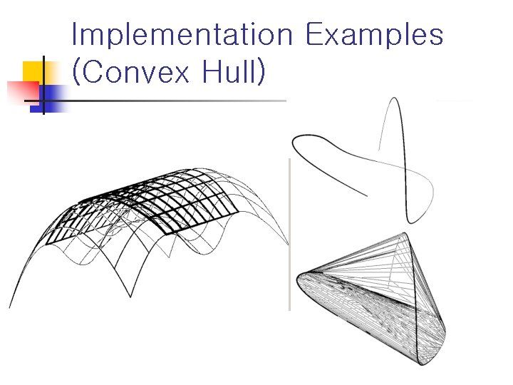 Implementation Examples (Convex Hull) 