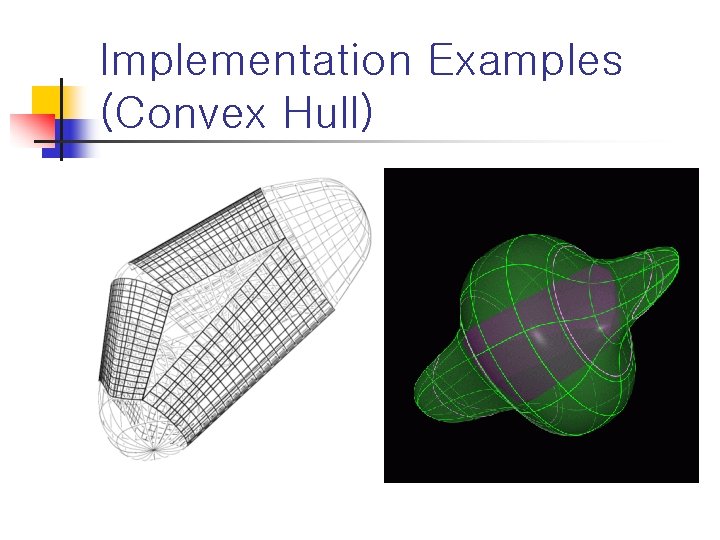 Implementation Examples (Convex Hull) 