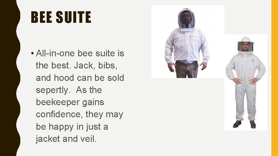 BEE SUITE • All-in-one bee suite is the best. Jack, bibs, and hood can