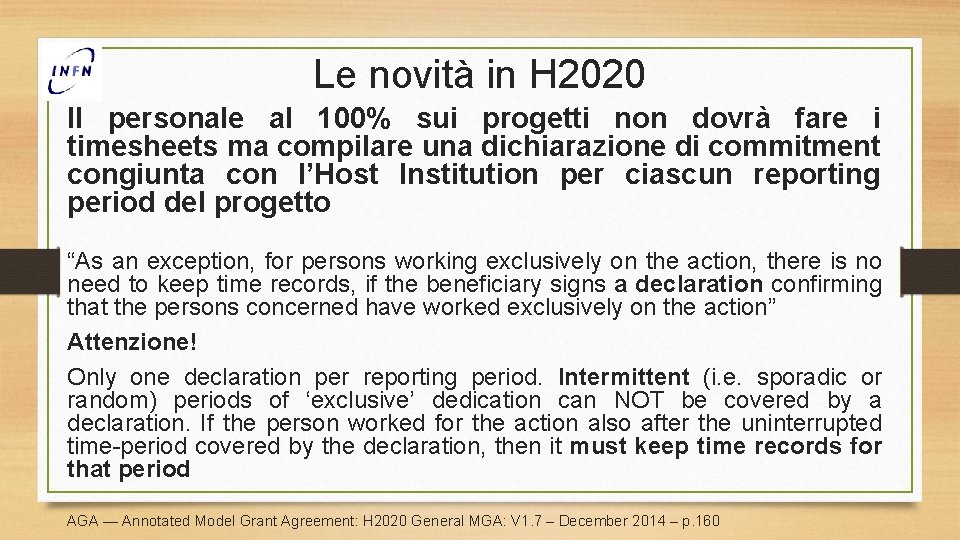 Le novità in H 2020 Il personale al 100% sui progetti non dovrà fare