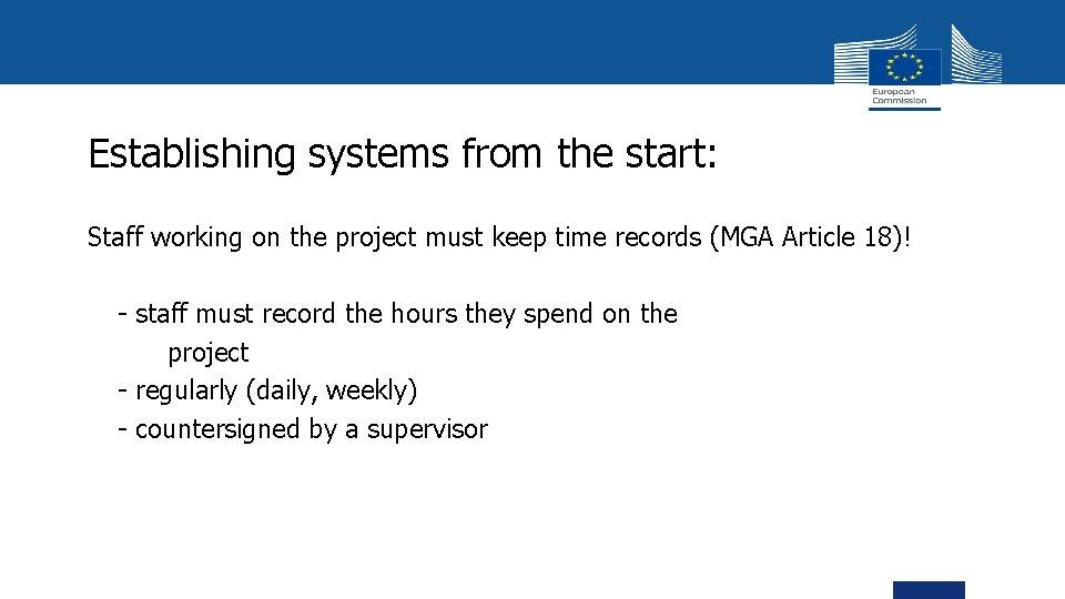 Establishing systems from the start: Staff working on the project must keep time records