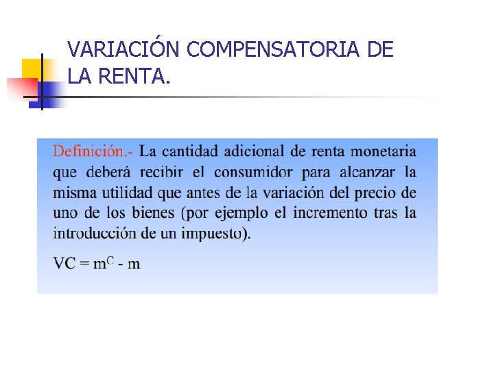 VARIACIÓN COMPENSATORIA DE LA RENTA. 