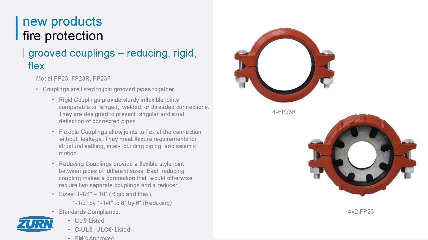 new products fire protection grooved couplings – reducing, rigid, flex Model FP 23, FP