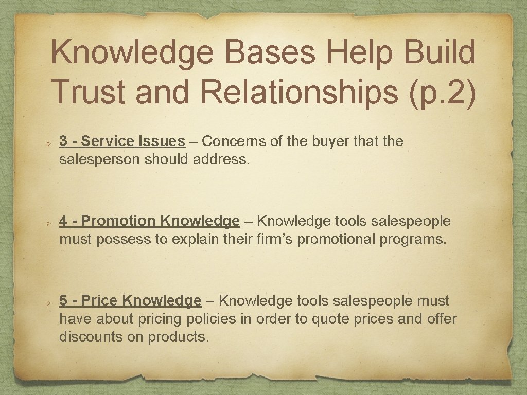 Knowledge Bases Help Build Trust and Relationships (p. 2) 3 - Service Issues –