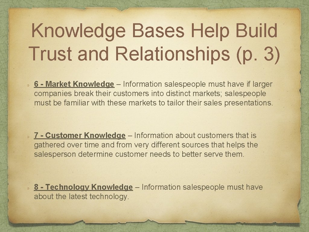 Knowledge Bases Help Build Trust and Relationships (p. 3) 6 - Market Knowledge – Knowledge Bases Help Build Trust and Relationships (p. 3) 6 - Market Knowledge –