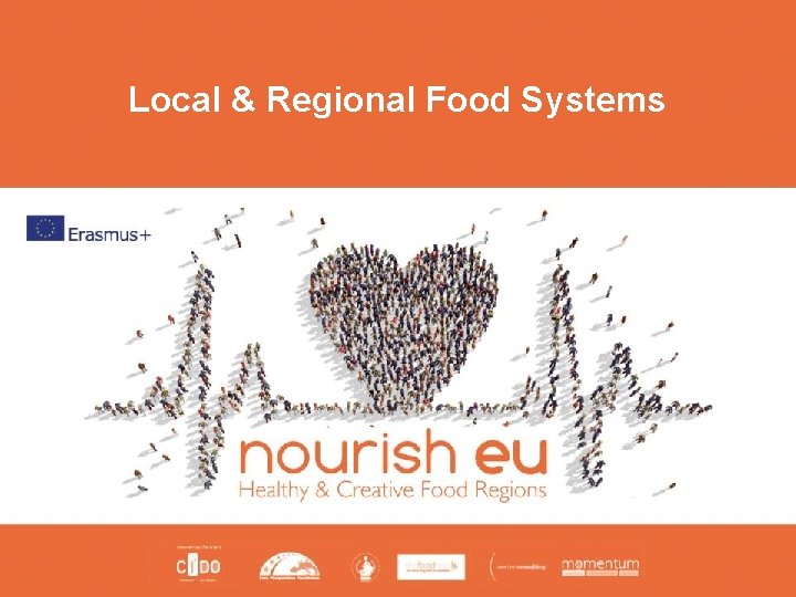 Local & Regional Food Systems Local & Regional Food Systems