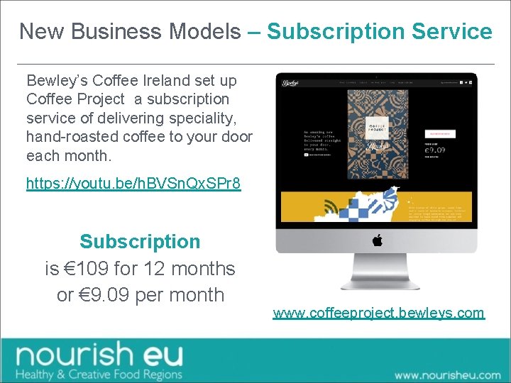 New Business Models – Subscription Service HEADING Bewley’s Coffee Ireland set up Coffee Project