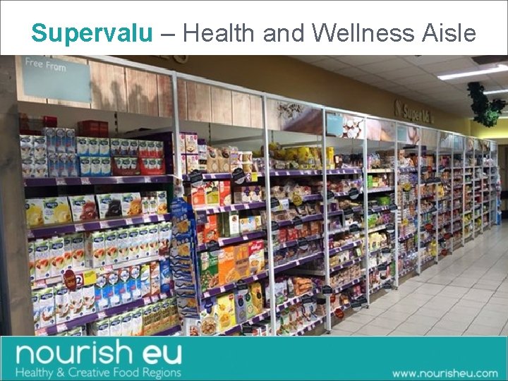 Supervalu – Health and Wellness Aisle 