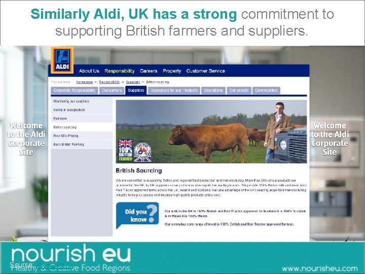 Similarly Aldi, UK has a strong commitment to supporting British farmers and suppliers. Source: