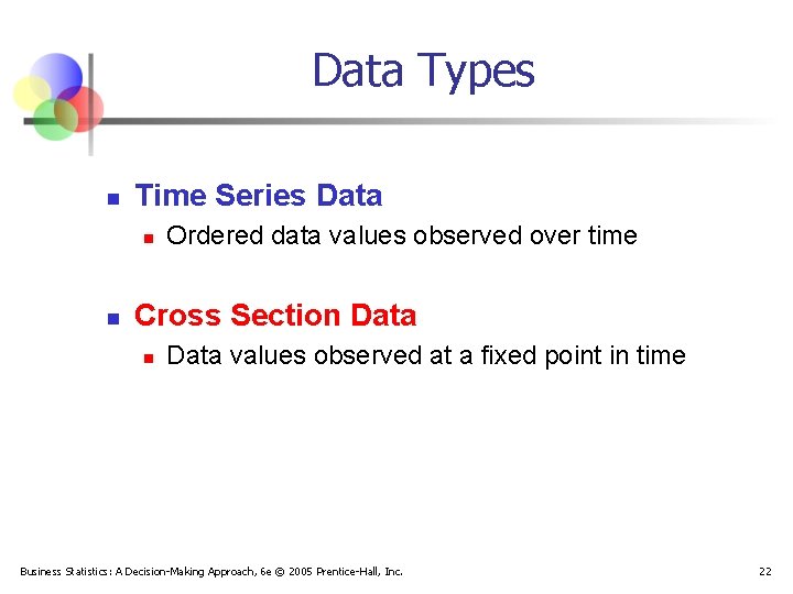 Data Types n Time Series Data n n Ordered data values observed over time
