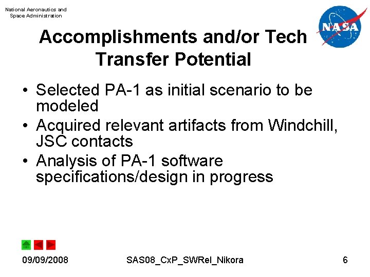 National Aeronautics and Space Administration Accomplishments and/or Tech Transfer Potential • Selected PA-1 as