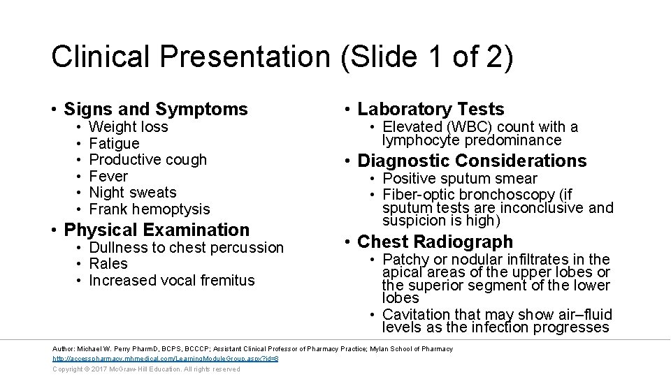 Clinical Presentation (Slide 1 of 2) • Signs and Symptoms • • • Weight