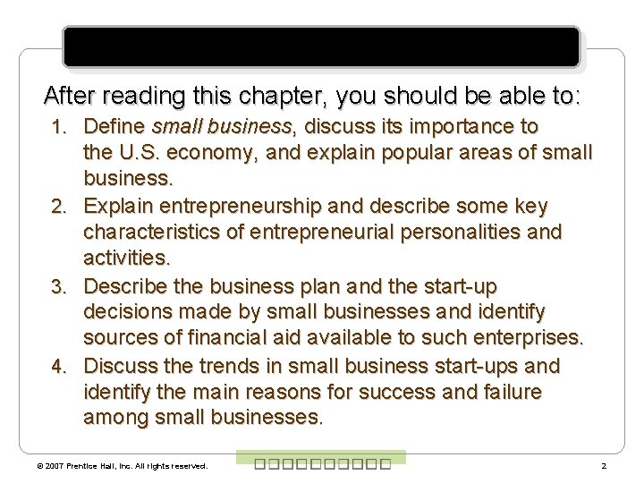 LEARNING OBJECTIVES After reading this chapter, you should be able to: 1. Define small