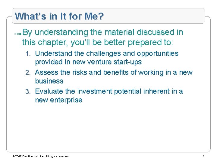 What’s in It for Me? By understanding the material discussed in this chapter, you’ll