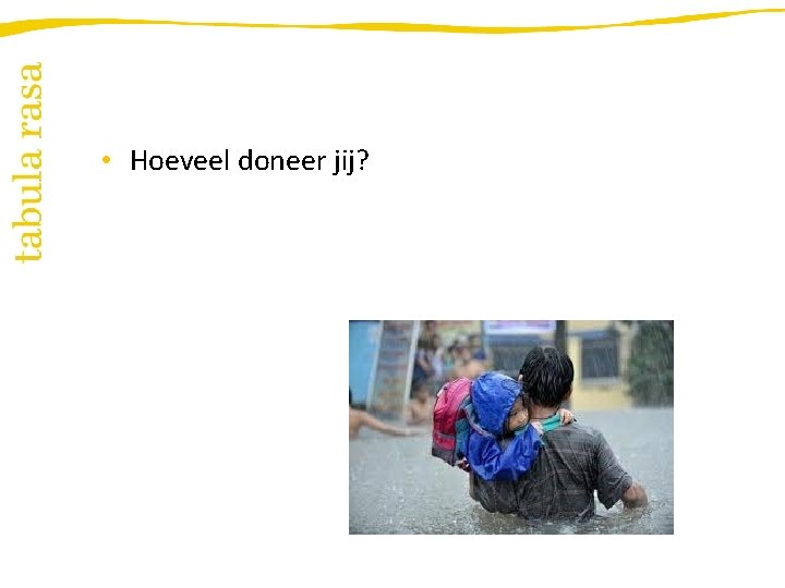  • Hoeveel doneer jij? 