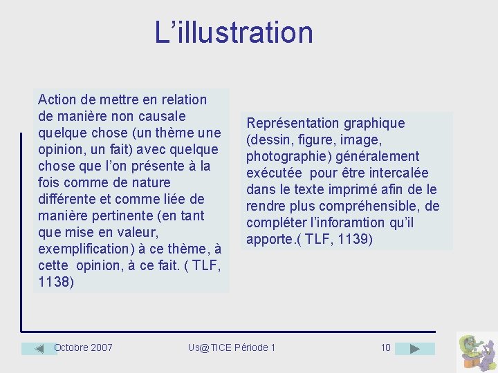 L’illustration Action de mettre en relation de manière non causale quelque chose (un thème