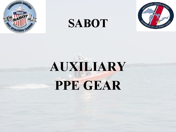 SABOT AUXILIARY PPE GEAR 