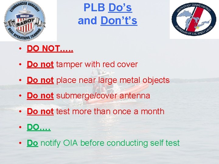 PLB Do’s and Don’t’s • DO NOT…. . • Do not tamper with red