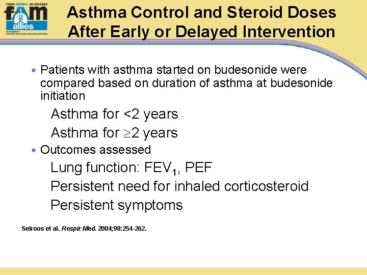 Asthma Control and Steroid Doses After Early or Delayed Intervention § Patients with asthma