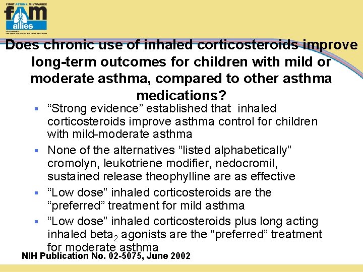 Does chronic use of inhaled corticosteroids improve long-term outcomes for children with mild or