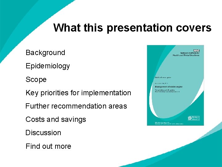 What this presentation covers Background Epidemiology Scope Key priorities for implementation Further recommendation areas