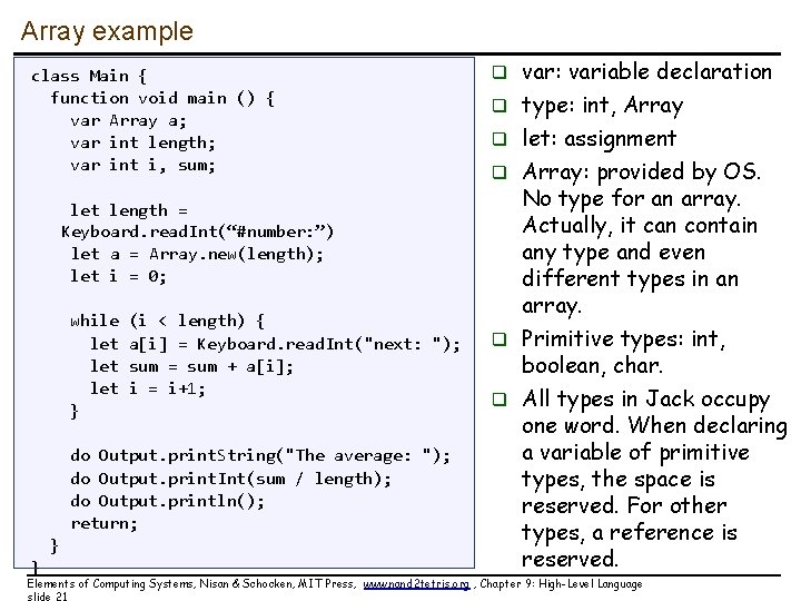 Array example class Main { function void main () { var Array a; var