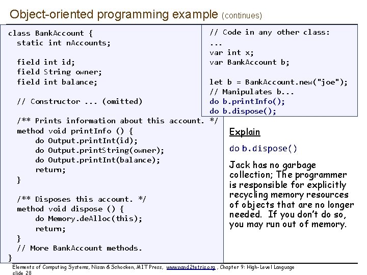 Object-oriented programming example (continues) class Bank. Account { static int n. Accounts; field int