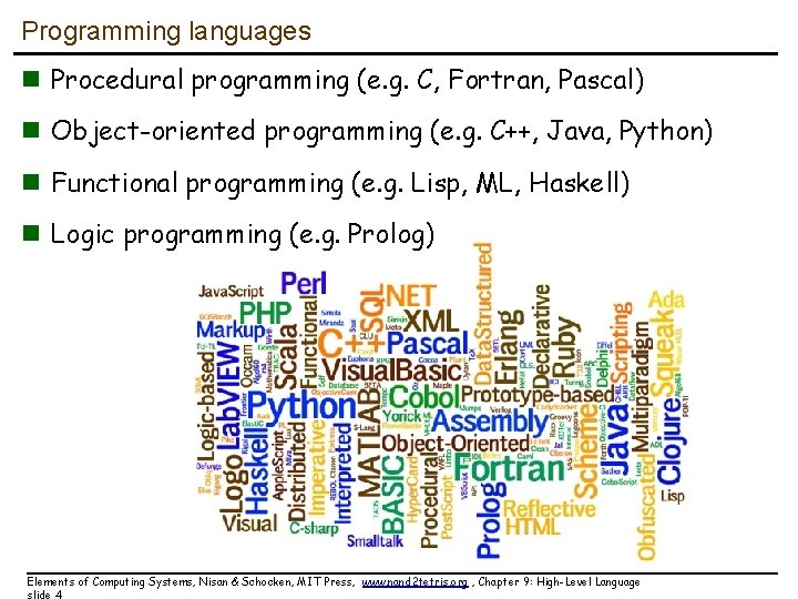 Programming languages n Procedural programming (e. g. C, Fortran, Pascal) n Object-oriented programming (e.