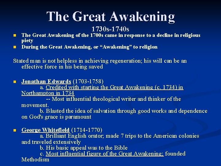 The Great Awakening n n 1730 s-1740 s The Great Awakening of the 1700