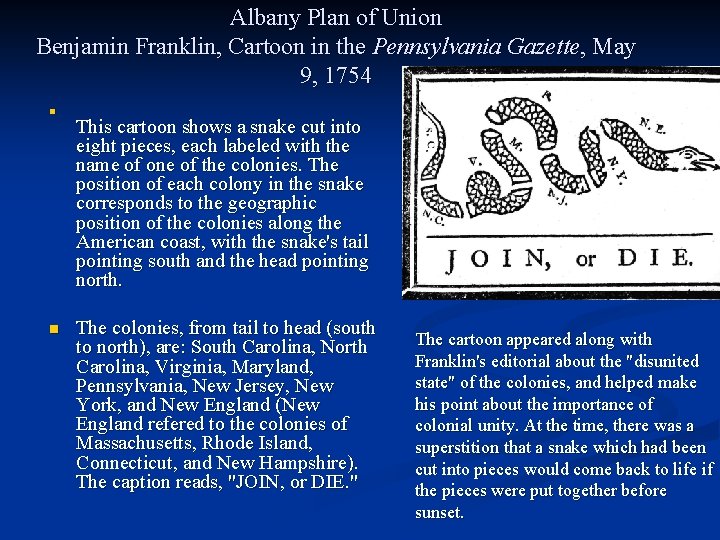 Albany Plan of Union Benjamin Franklin, Cartoon in the Pennsylvania Gazette, May 9, 1754
