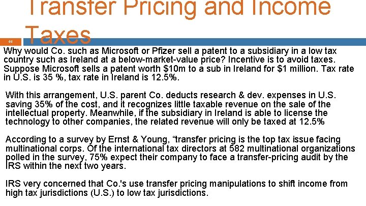 44 Transfer Pricing and Income Taxes Why would Co. such as Microsoft or Pfizer