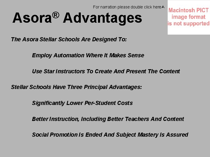 For narration please double click here ® Asora Advantages The Asora Stellar Schools Are