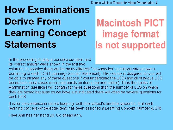 How Examinations Derive From Learning Concept Statements Double Click in Picture for Video Presentation