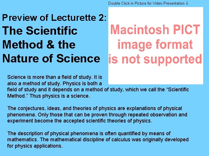 Double Click in Picture for Video Presentation Preview of Lecturette 2: The Scientific Method