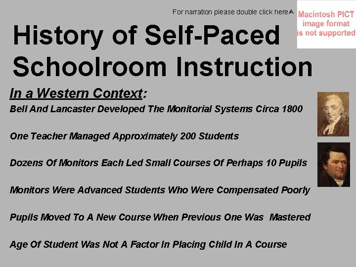 For narration please double click here History of Self-Paced Schoolroom Instruction In a Western