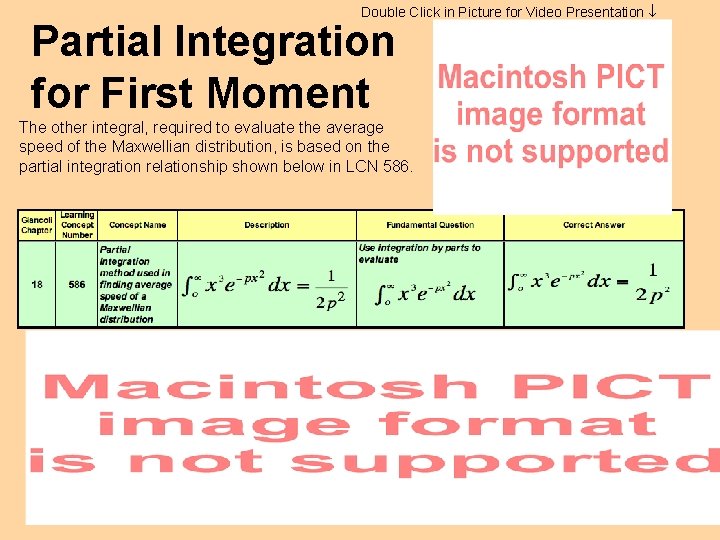 Double Click in Picture for Video Presentation Partial Integration for First Moment The other