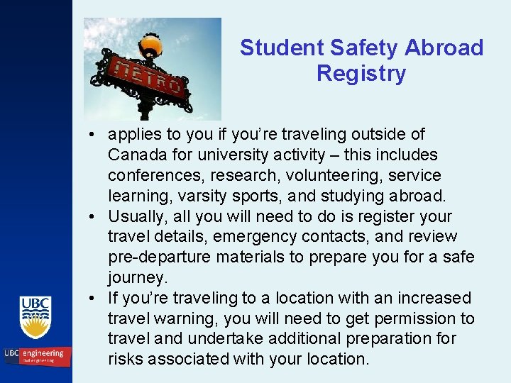 Student Safety Abroad Registry • applies to you if you’re traveling outside of Canada