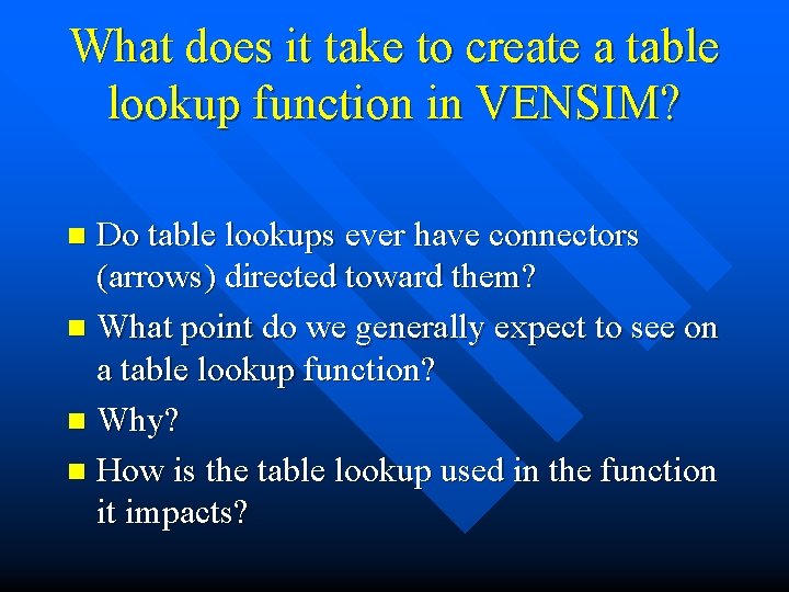 What does it take to create a table lookup function in VENSIM? Do table